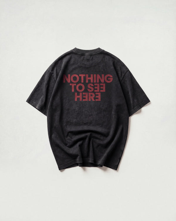 Nothing To See Here Grafik T-Shirt
